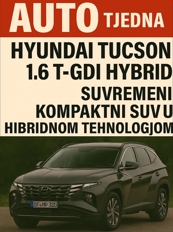 Hyundai Tucson 1.6 T-GDi Hybrid – recenzija, troškovi i pouzdanost