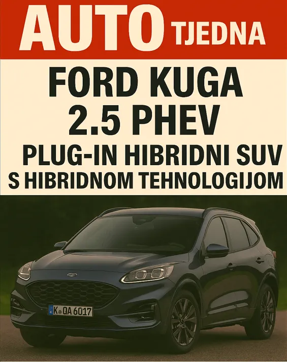 Ford Kuga 2.5 PHEV – recenzija, troškovi i pouzdanost